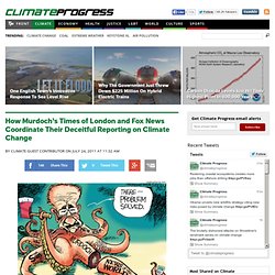 How Murdoch’s Times of London and Fox News Coordinate Their Deceitful Reporting on Climate Change