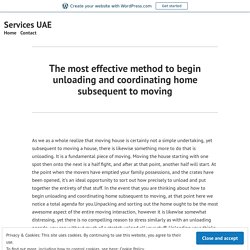 The most effective method to begin unloading and coordinating home subsequent to moving – Services UAE