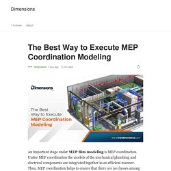 The Best Way to Execute MEP Coordination Modeling