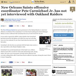 New Orleans Saints offensive coordinator Pete Carmichael Jr. has not yet interviewed with Oakland Raiders - New Orleans Saints Football NFL News - NOLA.com