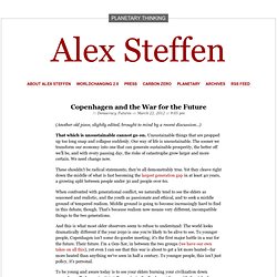 » Copenhagen and the War for the Future Alex Steffen