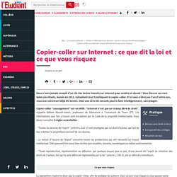 Copier-coller sur Internet : ce que dit la loi et ce que vous risquez - L'Etudiant