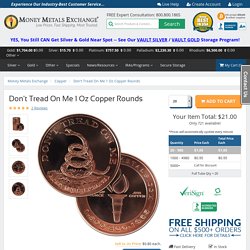 Don't Tread On Me Copper Rounds