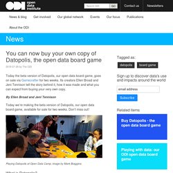 You can now buy your own copy of Datopolis, the open data board game