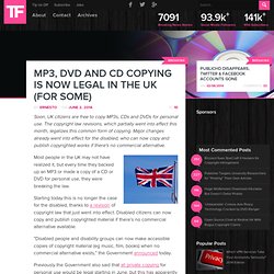 MP3, DVD and CD Copying is Now Legal in The UK (For Some)
