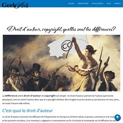 Droit d’auteur, copyright, quelles sont les différences? - GeekArts