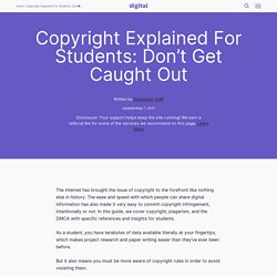 Copyright Explained For Students: Don’t Get Caught Out - Digital.com