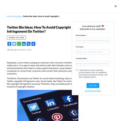 Twitter Bio Ideas: How to Avoid Copyright Infringement