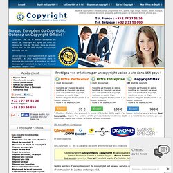 COPYRIGHT ™ est le 1er service de dépôt de copyright © en europe et offre un Copyright International par Huissier