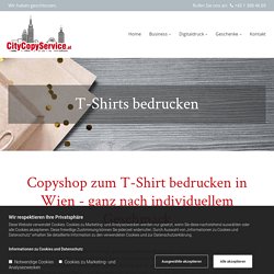 Copyshop zum T-Shirt bedrucken in Wien