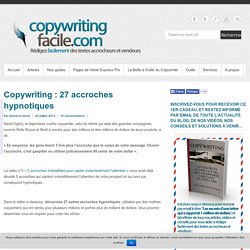 Copywriting : 27 accroches hypnotiques