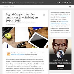 Digital Copywriting : les tendances (inévitables) en 2014 & 2015