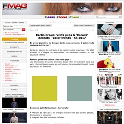 Carlin Group: Verts peps & ‘Corails’ délicats - Color trends - SS 2017 - Tendances (#536159)