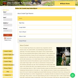 About Jim Corbett National Park & Best Zones For Corbett Jungle Safari & Corbett Tour Packages