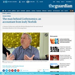 The man behind Corbynomics: an accountant from leafy Norfolk