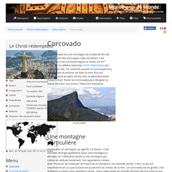 Le Corcovado, montagne sur laquelle se trouve le Christ rédempteur de Rio