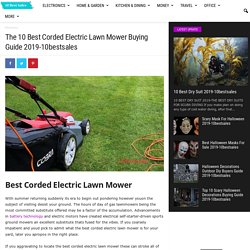 The 10 Best Corded Electric Lawn Mower Buying Guide 2019-10bestsales
