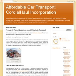 Affordable Car Transport: CordialHaul Incorporation: Frequently Asked Questions About USA Auto Transport