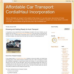 Affordable Car Transport: CordialHaul Incorporation: Knowing and Getting Ready for Auto Transport