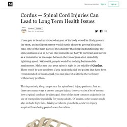 Cordus — Spinal Cord Injuries Can Lead to Long Term Health Issues