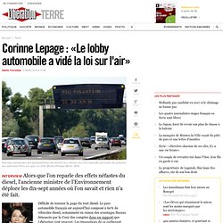 Corinne Lepage : «Le lobby automobile a détricoté la loi sur l'air»
