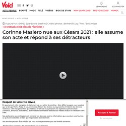Corinne Masiero nue aux Césars 2021 : elle assume son acte et répond à ses détracteurs