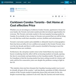 Corktown Condos Toronto - Get Home at Cost effective Price: corktowncondos — LiveJournal