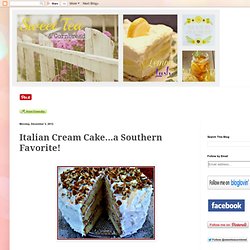 Italian Cream Cake...a Southern Favorite!