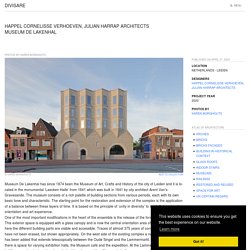Happel Cornelisse Verhoeven, Julian Harrap Architects, Karen Borghouts · Museum De Lakenhal