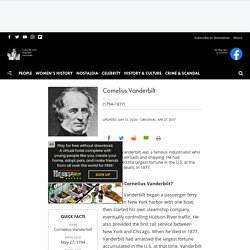 Cornelius Vanderbilt - Industry, Railroad & Facts - Biography