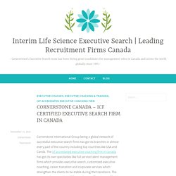 CORNERSTONE CANADA – ICF CERTIFIED EXECUTIVE SEARCH FIRM IN CANADA