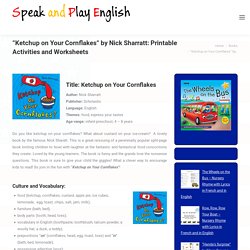 "Ketchup on Your Cornflakes" by Nick Sharratt: Printable Activities and Worksheets