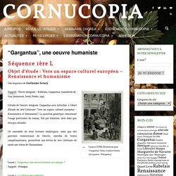 Cornucopia » Site de recherche universitaire consacré au XVIe siècle » « Gargantua », une oeuvre humaniste