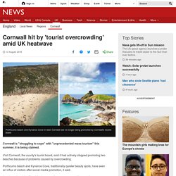 Cornwall hit by 'tourist overcrowding' amid UK heatwave