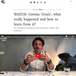 WATCH: Corona ‘Crisis’, what really happened and how to learn from it?