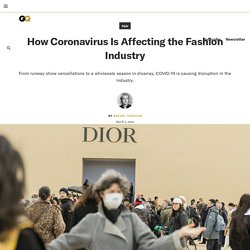How Coronavirus Is Affecting the Fashion Industry