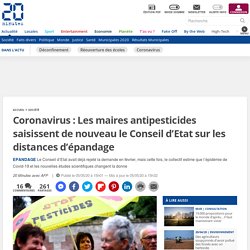 Coronavirus : Les maires antipesticides saisissent de nouveau le Conseil d’Etat sur les distances d’épandage