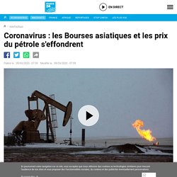 Coronavirus : les Bourses asiatiques et les prix du pétrole s'effondrent