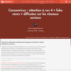 NUMERAMA 29/01/20 Coronavirus : attention à ces 4 « fake news » diffusées sur les réseaux sociaux