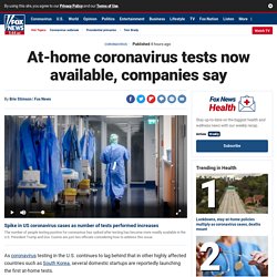 At-home coronavirus tests now available, companies say