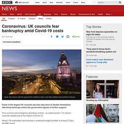 Coronavirus: UK councils fear bankruptcy amid Covid-19 costs