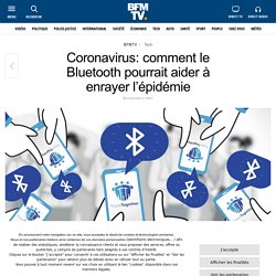 Coronavirus: comment le Bluetooth pourrait aider à enrayer l’épidémie