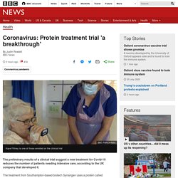 Coronavirus: Protein treatment trial 'a breakthrough'