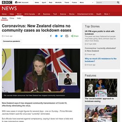 Coronavirus: New Zealand claims no community cases as lockdown eases