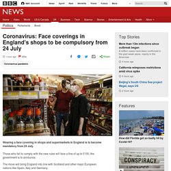 Coronavirus: Face coverings in England's shops to be compulsory from 24 July