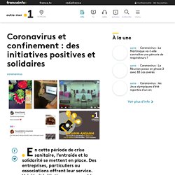 Coronavirus et confinement : des initiatives positives et solidaires - Outr