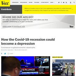 The coronavirus recession could become a depression