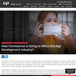 How Coronavirus is Going to Affect the App Development Industry