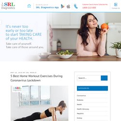 Home Workout Exercises During Lockdown Coronavirus COVID-19
