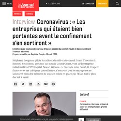 Coronavirus : « Les entreprises qui étaient bien portantes avant le confinement s’en sortiront » - Le Journal des Entreprises - Ille-et-Vilaine